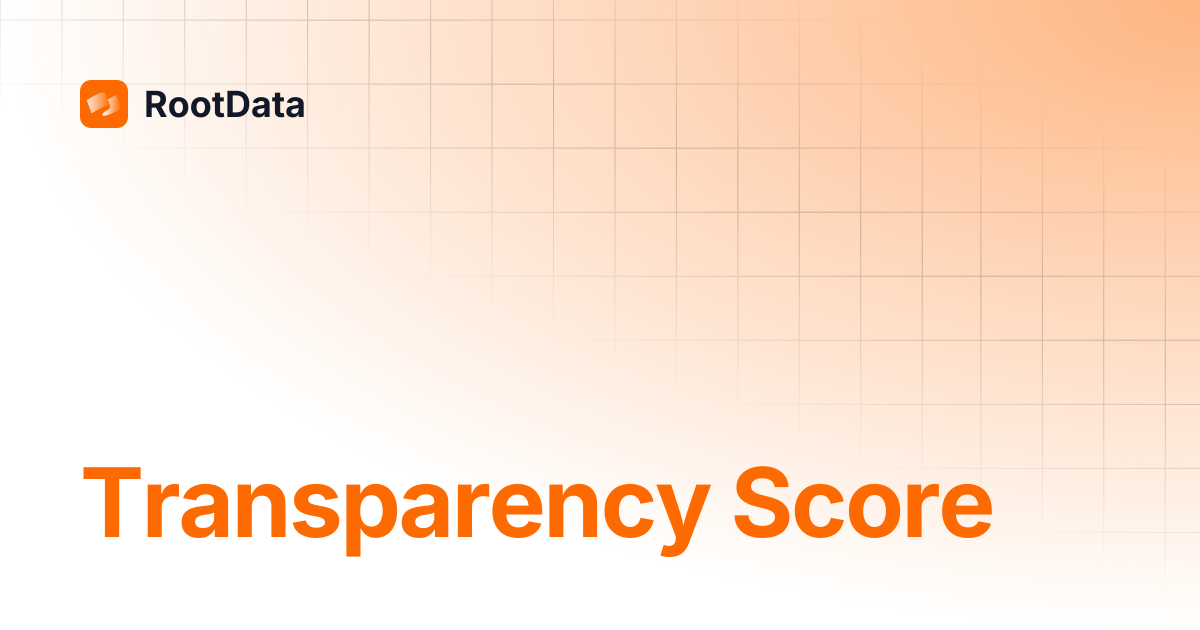 Transparency Score | RootData